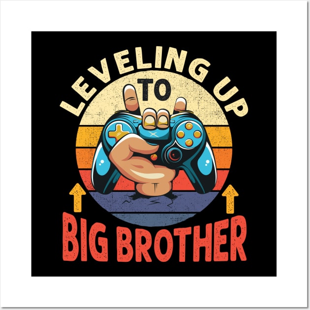 Leveling Up to Big Brother Video Gamer Promoted to Big Bro Boy Wall Art by DenverSlade